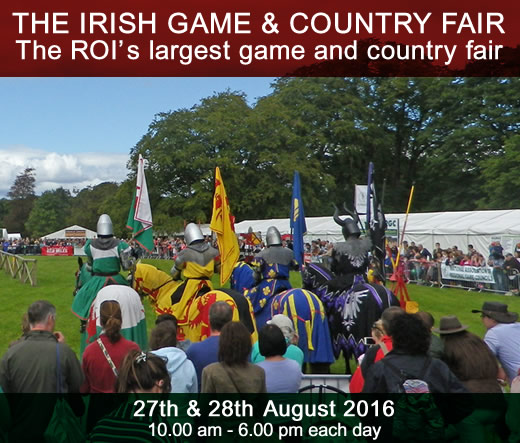The Irish Game & Country Fair at Birr Castle 27th & 28th August 2016.