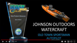 Top honors in the ICAST 2020 Online New Product Showcase goes to Johnson Outdoors Watercraft for their Old Town Sportsman Autopilot. 