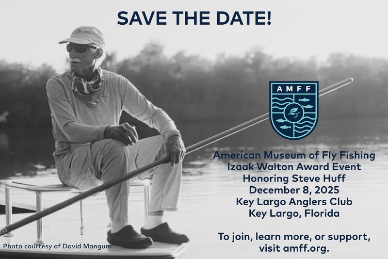Steve Huff to Receive the Izaak Walton Award.