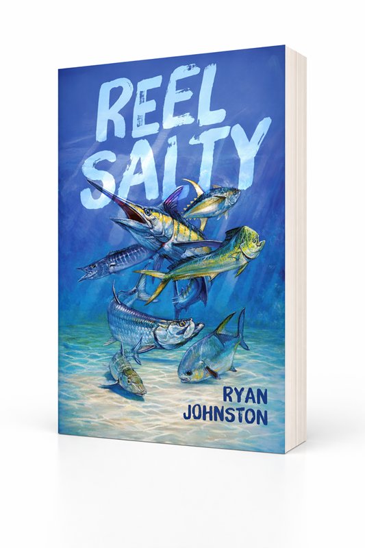 Ryan Johnston Announces the Book Release of REEL SALTY.