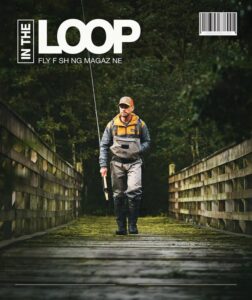 In the Loop Magazine is showcasing the very best in fly fishing photojournalism.